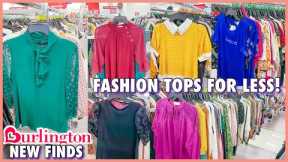 👚BURLINGTON NEW FINDS CASUAL TOPS FOR LESS‼️BURLINGTON SHOPPING | BURLINGTON SHOP WITH ME❤︎
