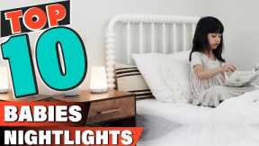 Top 10 Best Nightlights For Babies On Amazon