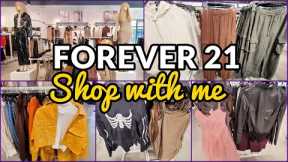 FOREVER 21 SHOP WITH ME FALL 2022 CLOTHING BLOUSES JACKETS DRESSES PANTS NEW FINDS!