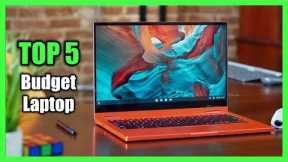 Top 5 Best Budget Laptop 2022 - Best Laptop for Students & Light Users