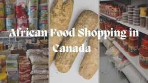 African Grocery Shopping In Canada | Nigerian Food In Canada