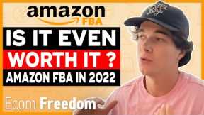 Is Amazon FBA Worth Starting In 2022? (Too Late?)