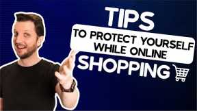 6 Tips to Protect Yourself While Online Shopping in 2022