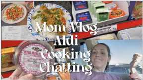 MOM VLOG-ALDI SHOP WITH ME-CHATTY CATHY-COOKING - STAY AT HOME MOM LIFE