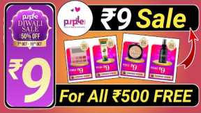 ₹9 Free Shopping loot today | biggest diwali sale ₹9 on purple App | 9₹ sale today Free products app