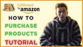 HOW TO PURCHASE PRODUCTS FOR AMAZON FBA (GUIDE)