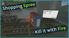 Complete Objective Shopping Spree EASY! - Kill it with Fire!