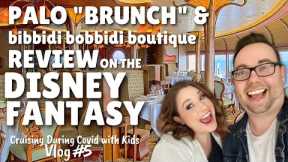 Palo Brunch and Bibbidi Bobbidi Boutique on the Disney Fantasy: Cruising during Covid Vlog 5