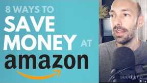 8 Amazon Savings Hacks
