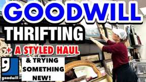 Trying something new! THRIFT WITH ME At Goodwill for all the things! STYLED home decor THRIFT HAUL