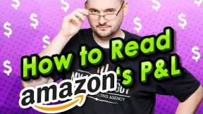 How to Read Amazon P&L (Profit and Loss) Statements [Key Reports]