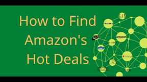 How to find Amazon’s hot deals in seconds - It's Never Been Easier to Find Hot Deals - eWishHub