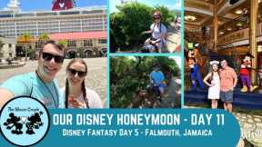 Disney Honeymoon Day 11: Disney Fantasy Day 5 - Falmouth, Jamaica! | Disney Cruise Line | May 2022