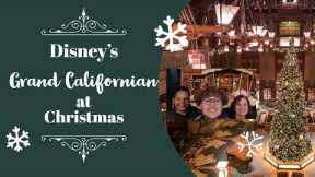 Christmas Time at Disney's  Grand Californian Hotel and Spa!  Decorations, Shopping & Dining!