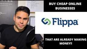 How to Buy a CHEAP online business that is already MAKING MONEY with FLIPPA