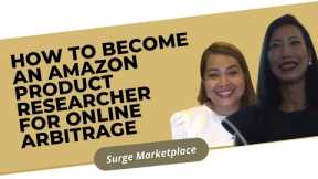 How to Become an Amazon Product Researcher for Online Arbitrage  | Surge Marketplace