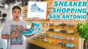 SHOPPING AT SNEAKER STORES IN TEXAS! *Unreleased Shoes at Sneakercon San Antonio*