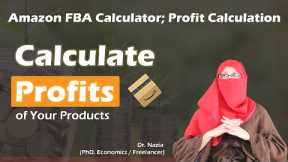 How to calculate profit on Amazon New FBA revenue calculator I Start Earning