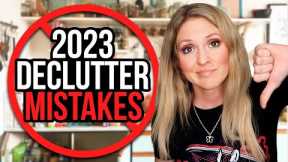 7 Decluttering Mistakes to Avoid 2023 | How NOT to Declutter