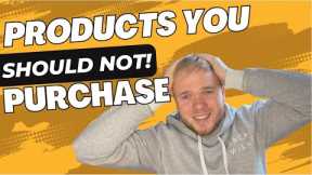 Products YOU SHOULDN'T Buy - Amazon FBA