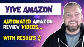 Yive Amazon Campaign:  Automated Amazon Product Review Videos