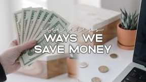 10 EFFORTLESS Ways We SAVE MONEY (Without Even Trying) | Money Saving Tips