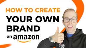 How to Create Your Own Brand and Sell it on Amazon: A Real Seller Case Study