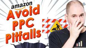 Avoiding Common Mistakes: Expert Tips for Amazon PPC Success