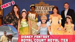 Royal Court Royal Tea Party | Part 3 | Disney Fantasy | Disney Cruise Line
