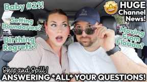 Baby Number 2!? Our Dream Home? Brians Job? | Answering ALL Your Questions! | Shop + Spill ep. 2