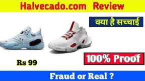 Halvecado.com with Proof Review | Real or Fake?  😲  Shoes in Rs 99 online shopping