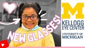 SHE'S GETTING HER FIRST PAIR OF GLASSES AT THE KELLOGG EYE CENTER AT THE UNIVERSITY OF MICHIGAN!