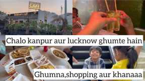 Ultimate Family Fun||Exploring the Vibrant Shopping, Fun, and lots of food in Lucknow and Kanpur||