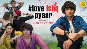 Best Friends Forever Web Series Love Ishq Pyar | Everyone Should Cry | Content Ka Keeda
