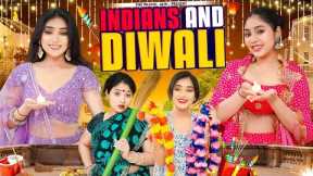 Indians And Diwali | Ft. Tena Jaiin | The Paayal Jain