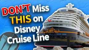 EVERYTHING You Don't Want to Miss on Disney Cruise Line