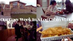 Our Cosy Week In A Log Cabin VLOG