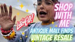“I Can’t Stop”| SHOP WITH ME | VINTAGE RESALE | ANTIQUE MALL FINDS | THRIFTING | FLEA MARKET | MCM