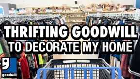 THRIFTING IN GOODWILL FOR HOME DECOR TO DECORATE MY HOME!