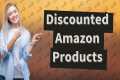 How to get discounted Amazon products?
