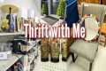 THRIFTING AT GOODWILL FOR MY HOME |
