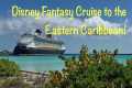 2024 Disney Fantasy Cruise - 7 Days