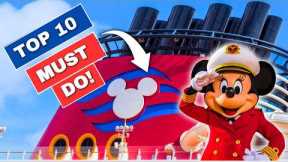 Top 10 MUST DOs on your first DISNEY CRUISE!