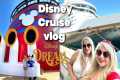 Disney Cruise Line vlog | Our first