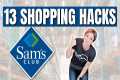 13 Sam's Club Shopping Hacks That