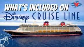 What's Included on a Disney Cruise in 2024 - Plus What Will Cost You Extra!