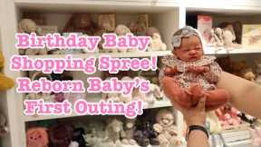 Reborn Baby’s First Outing! The Best Birthday Baby Shopping Spree! Plus Reborn Doll Name Reveal!