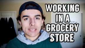 Everything You NEED to Know About Working in a Grocery Store