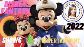 4K Disney Fantasy 2022 shows and entertainment