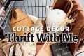 THRIFT SHOPPING FOR COTTAGE DECOR